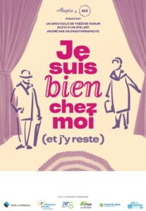 5 dates en octobre pour la pièce  «Je suis bien chez moi et j’y reste», par la Compagnie NAJE, en partenariat avec Adaptia